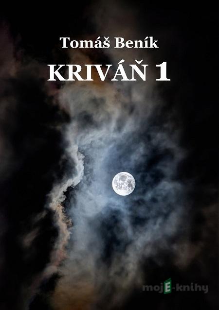 Kriváň 1 - Tomáš Beník Kriváň 1 - Tomáš Beník