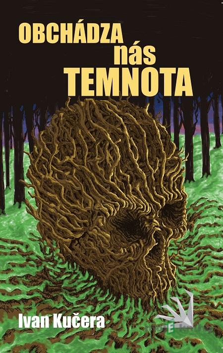 Obchádza nás temnota - Ivan Kučera Obchádza nás temnota - Ivan Kučera