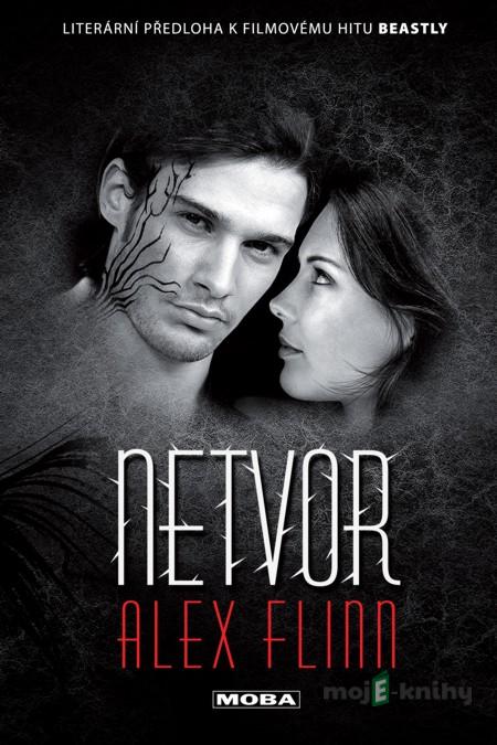 Netvor - Alex Flinn Netvor - Alex Flinn