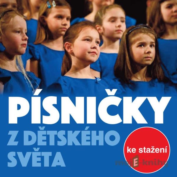 Písničky z dětského světa - Ilja Hurník,Jan Vičar,Jiří Pazour,Lukáš Matoušek,Jan Málek