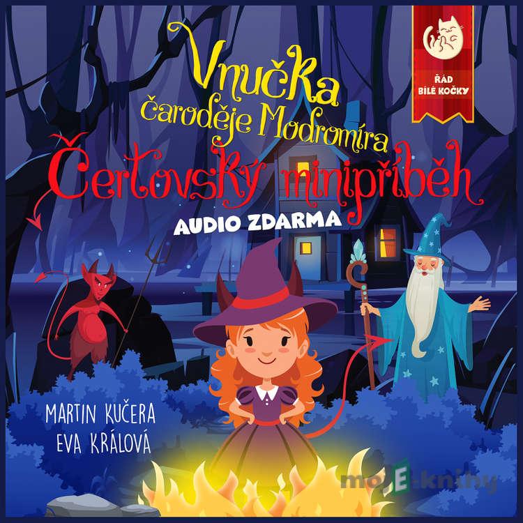 Vnučka čaroděje Modromíra - Čertovský minipříběh - Martin Kučera Vnučka čaroděje Modromíra - Čertovský minipříběh - Martin Kučera