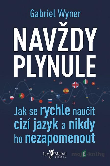 Navždy plynule - Gabriel Wyner Navždy plynule - Gabriel Wyner