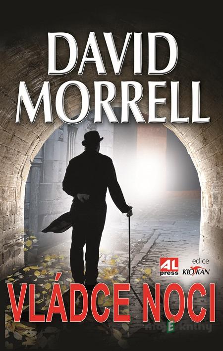 Vládce noci - David Morrell Vládce noci - David Morrell