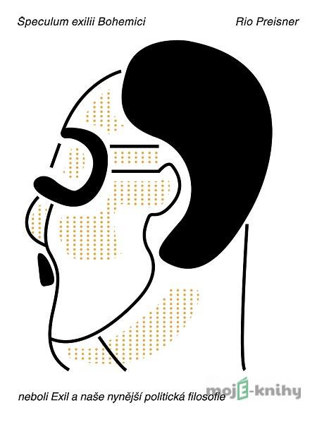 Speculum exilii Bohemici - Rio Preisner Speculum exilii Bohemici - Rio Preisner