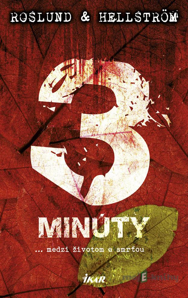 Tri minúty - Anders Roslund, Börge Hellström Tri minúty - Anders Roslund, Börge Hellström