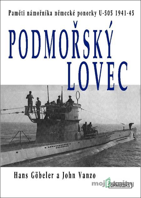 Podmořský lovec - Hans Göbeler, John Vanzo Podmořský lovec - Hans Göbeler, John Vanzo