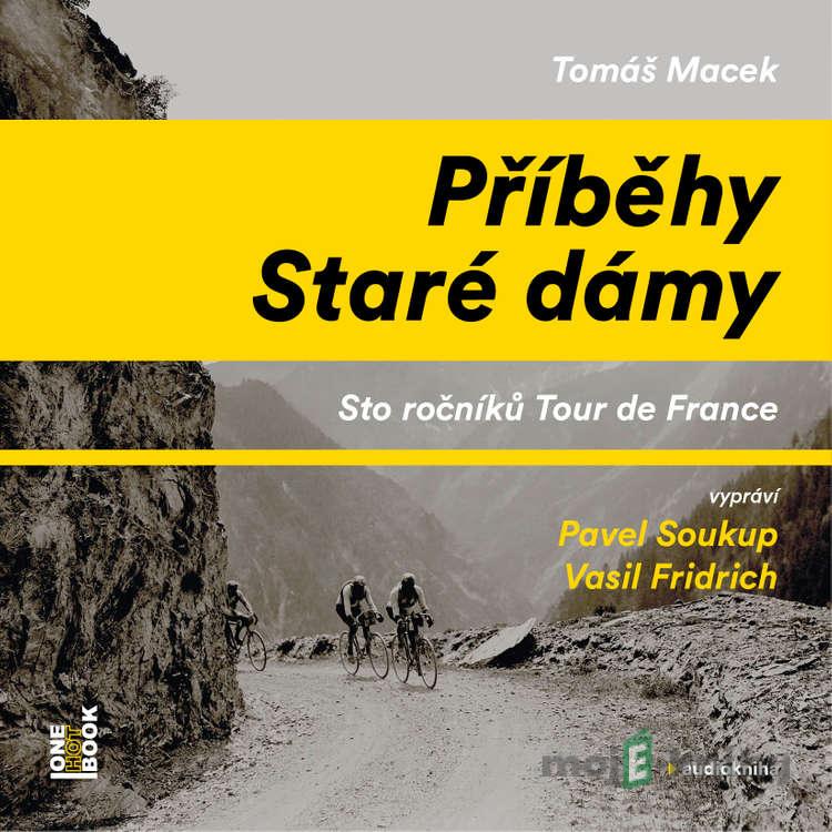 Příběhy Staré dámy - Tomáš Macek Příběhy Staré dámy - Tomáš Macek