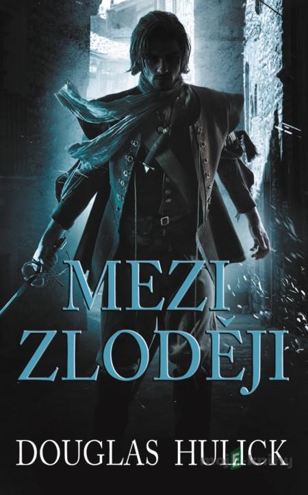 Mezi zloději - Douglas Hullick Mezi zloději - Douglas Hullick