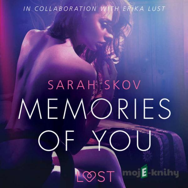 Memories of You - Sexy erotica (EN) - Sarah Skov