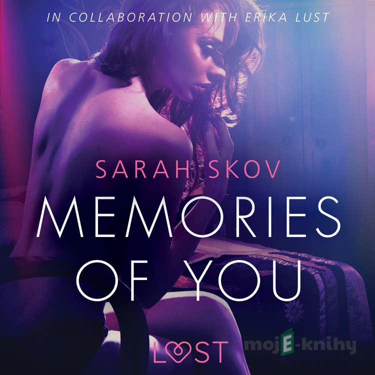 Memories of You - Sexy erotica (EN) - Sarah Skov Memories of You - Sexy erotica (EN) - Sarah Skov