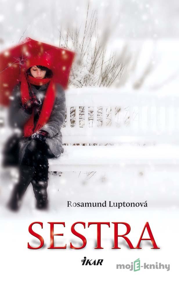 Sestra - Rosamund Luptonová Sestra - Rosamund Luptonová