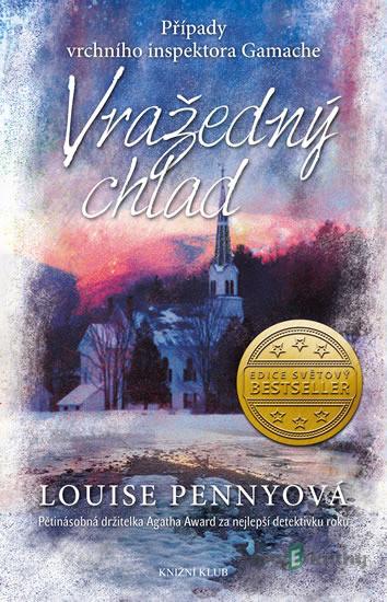 Vražedný chlad - Louise Penny Vražedný chlad - Louise Penny