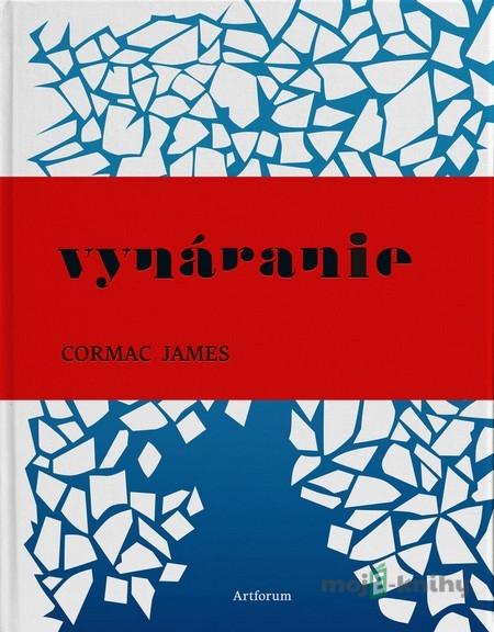 Vynáranie - Cormac James Vynáranie - Cormac James