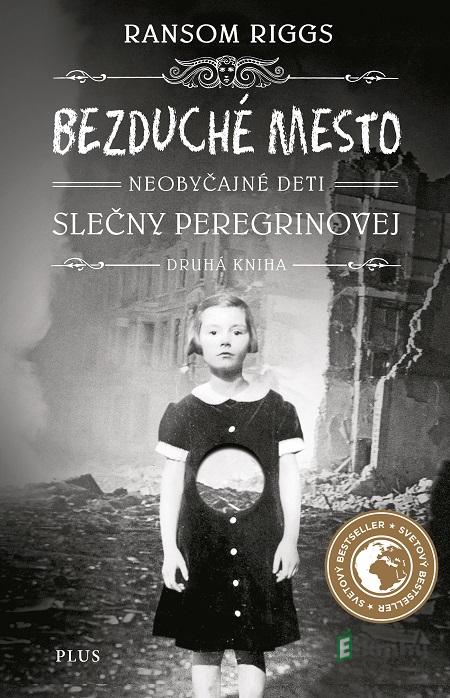 Bezduché mesto - Ransom Riggs Bezduché mesto - Ransom Riggs