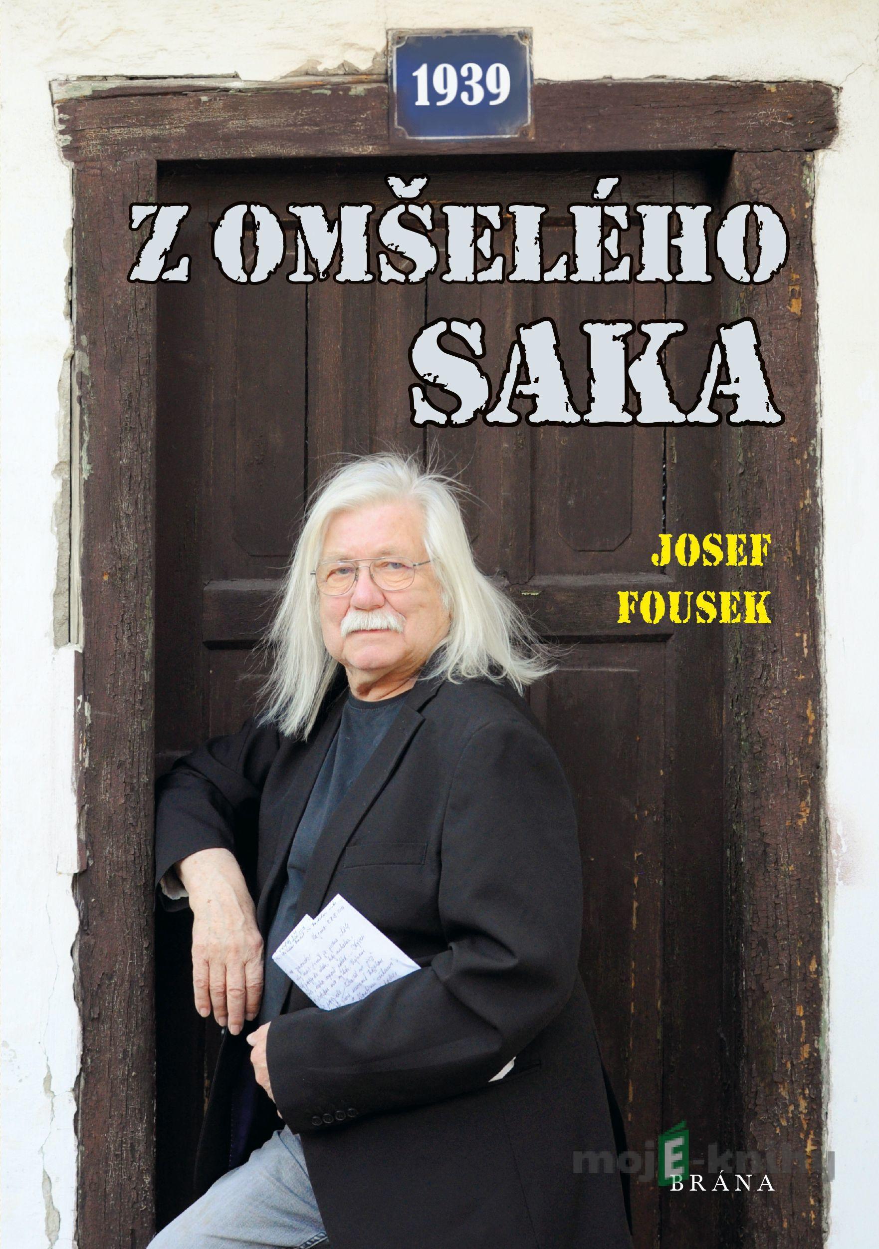 Z omšelého saka - Josef Fousek Z omšelého saka - Josef Fousek