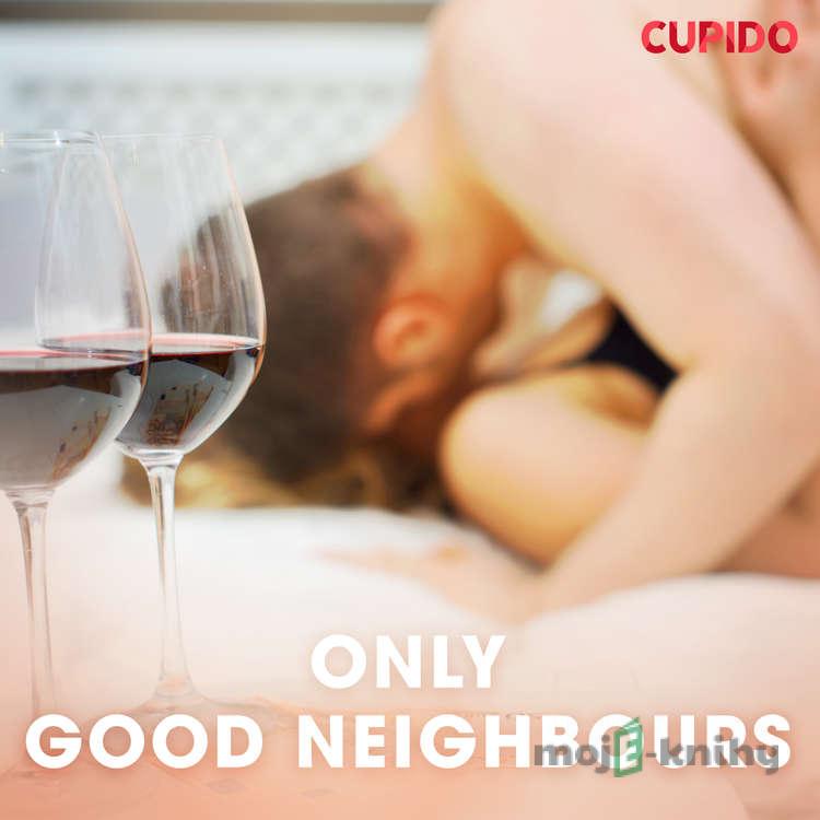 Only good neighbours (EN) - – Cupido Only good neighbours (EN) - – Cupido
