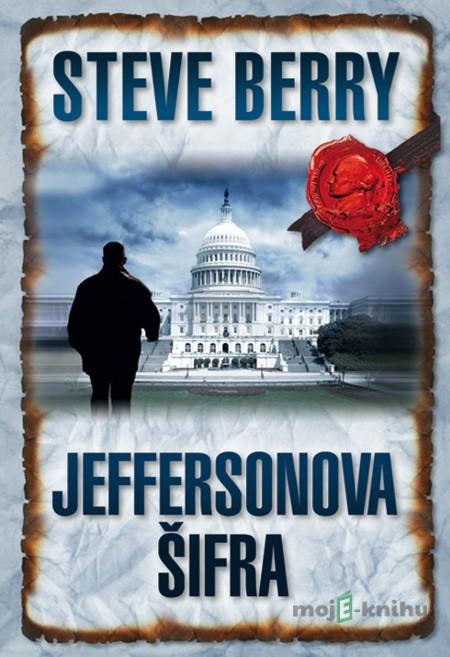 Jeffersonova šifra - Steve Berry Jeffersonova šifra - Steve Berry