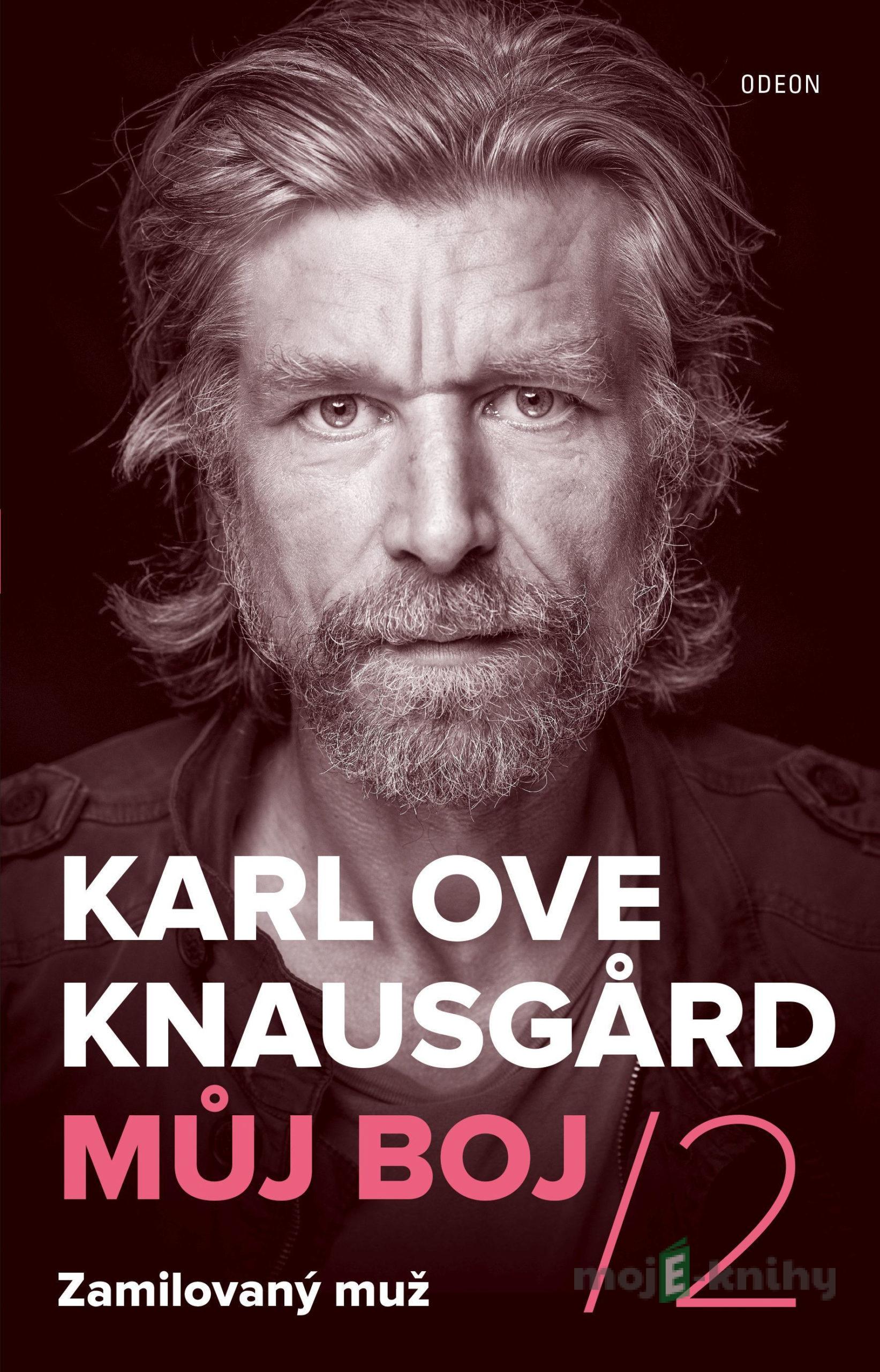 Můj boj 2: Zamilovaný muž - Karl Ove Knausgard Můj boj 2: Zamilovaný muž - Karl Ove Knausgard