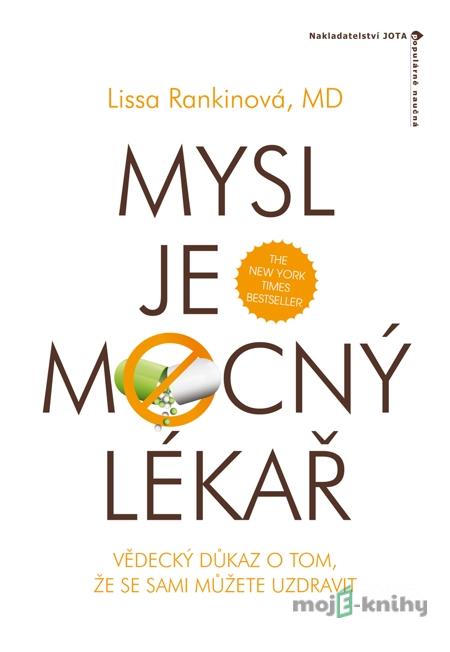 Mysl je mocný lékař - Lissa Rankinová Mysl je mocný lékař - Lissa Rankinová