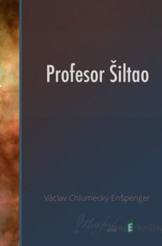 Profesor Šiltao - Václav Chlumecký Enšpenger