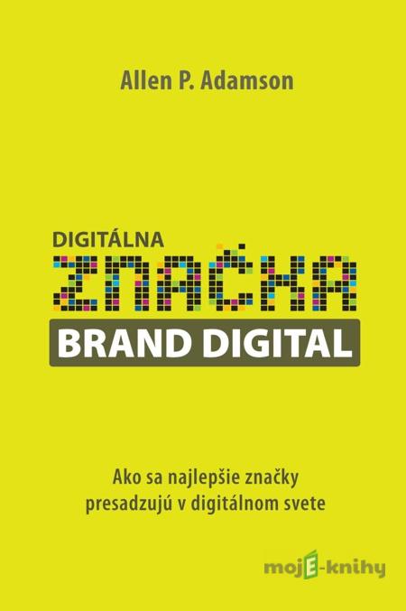 Digitálna značka - Allen P. Adamson Digitálna značka - Allen P. Adamson