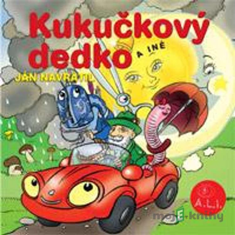 Kukučkový dedko - Z Rozprávky Do Rozprávky Kukučkový dedko - Z Rozprávky Do Rozprávky
