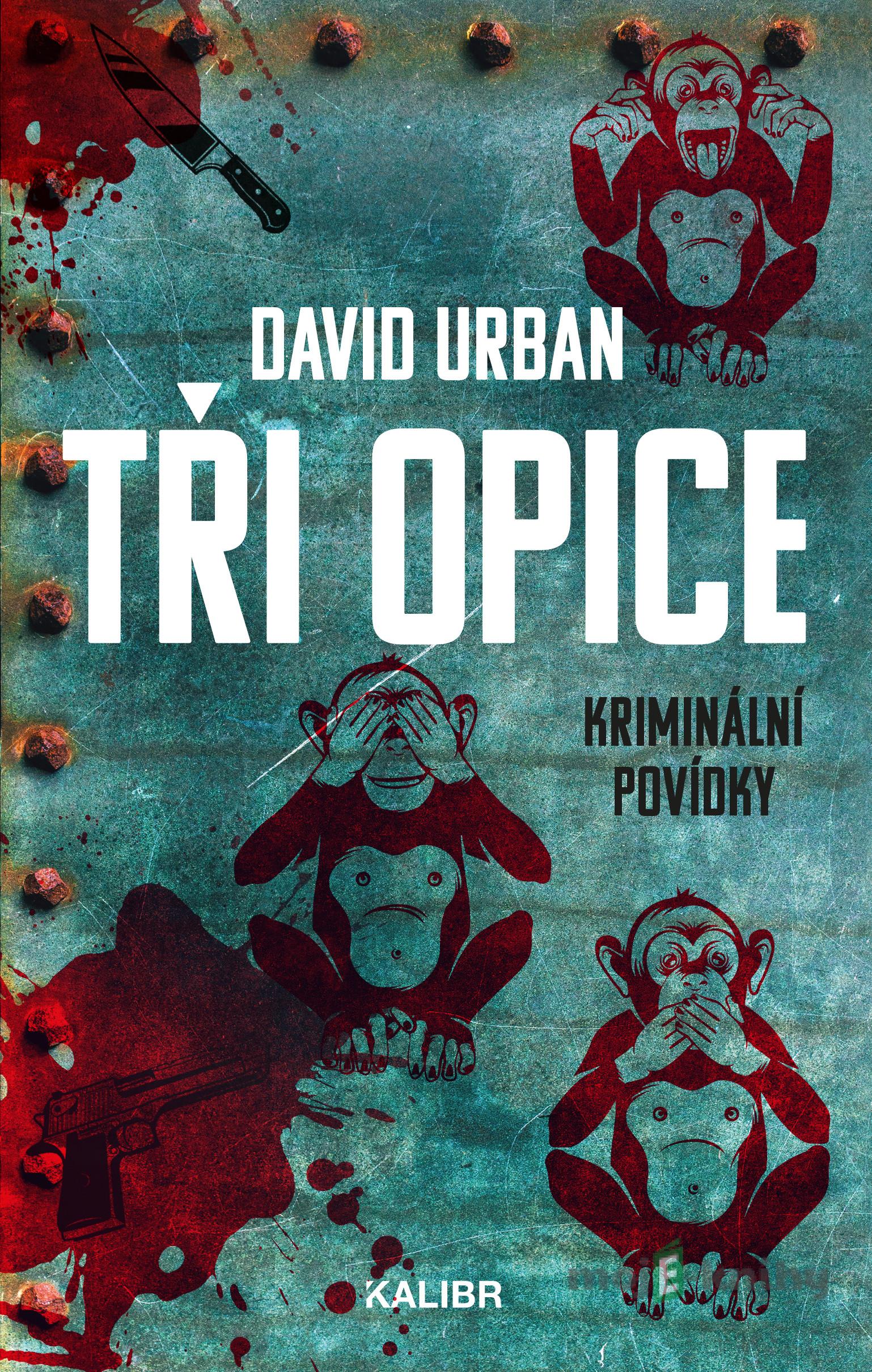 Tři opice - David Urban Tři opice - David Urban