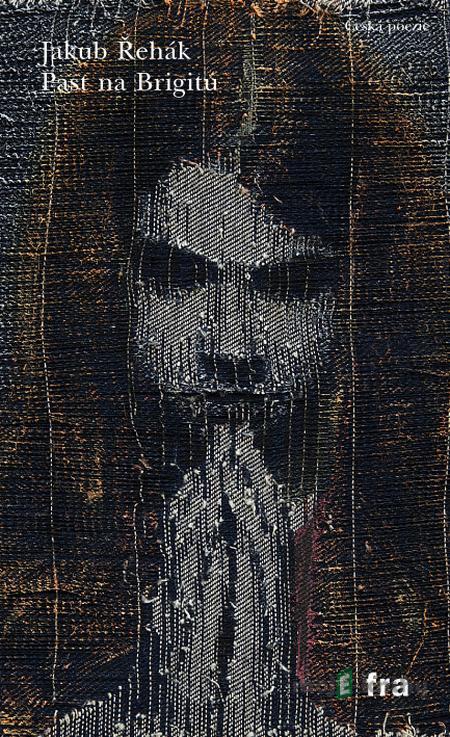 Past na Brigitu - Jakub Řehák Past na Brigitu - Jakub Řehák
