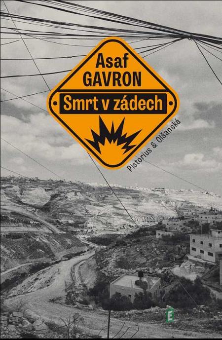 Smrt v zádech - Asaf Gavron Smrt v zádech - Asaf Gavron