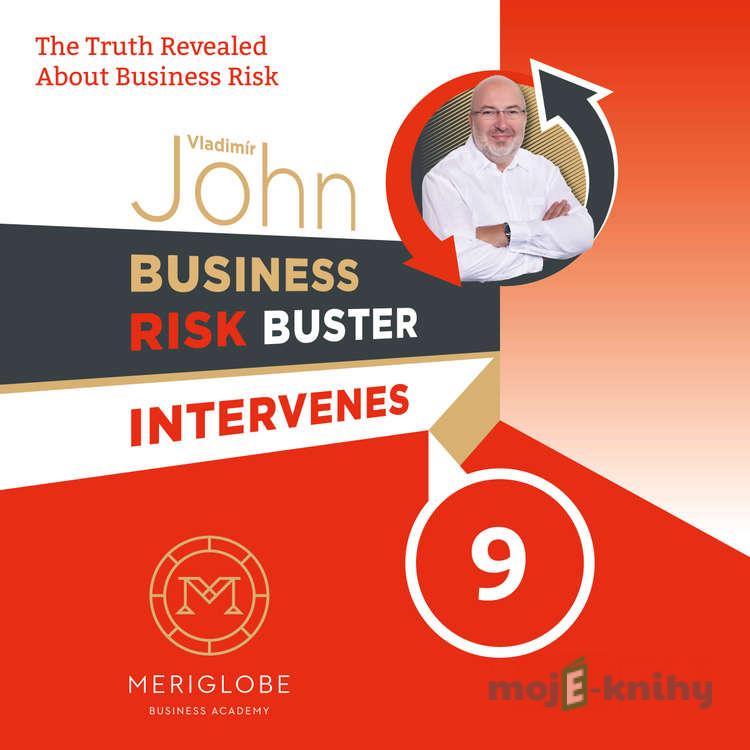 Business Risk Buster Intervenes 9 - Vladimír John Business Risk Buster Intervenes 9 - Vladimír John