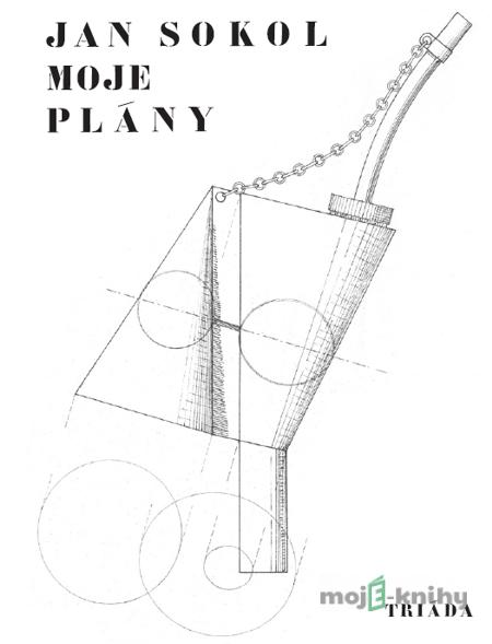 Moje plány - Jan Sokol Moje plány - Jan Sokol