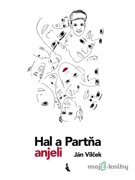 Hal a Partňa, anjeli - Ján Vilček Hal a Partňa, anjeli - Ján Vilček
