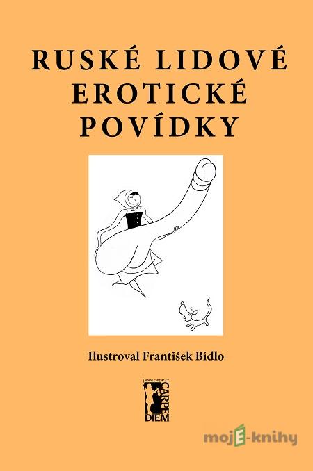 Ruské lidové erotické povídky Ruské lidové erotické povídky