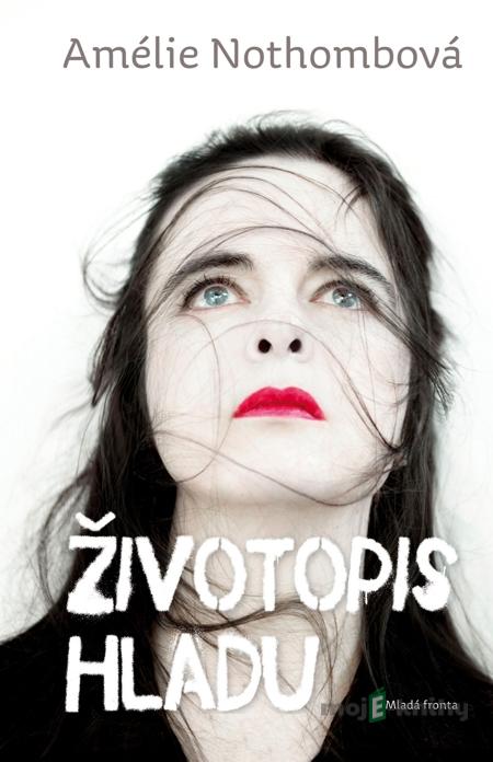 Životopis hladu - Amélie Nothombová Životopis hladu - Amélie Nothombová
