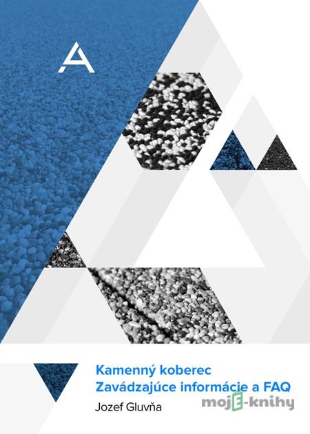 Kamenný koberec - zavádzajúce informácie & FAQ - Jozef Gluvňa Kamenný koberec - zavádzajúce informácie & FAQ - Jozef Gluvňa