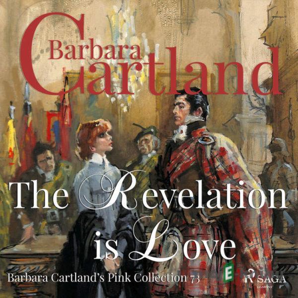 The Revelation is Love (Barbara Cartland s Pink Collection 73) (EN) - Barbara Cartland