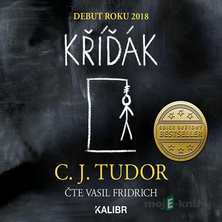 Kříďák - C. J. Tudor Kříďák - C. J. Tudor