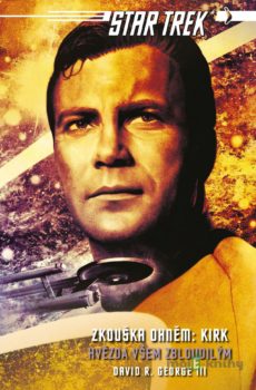 Star Trek: Zkouška ohněm: Kirk - Hvězda - David R. George