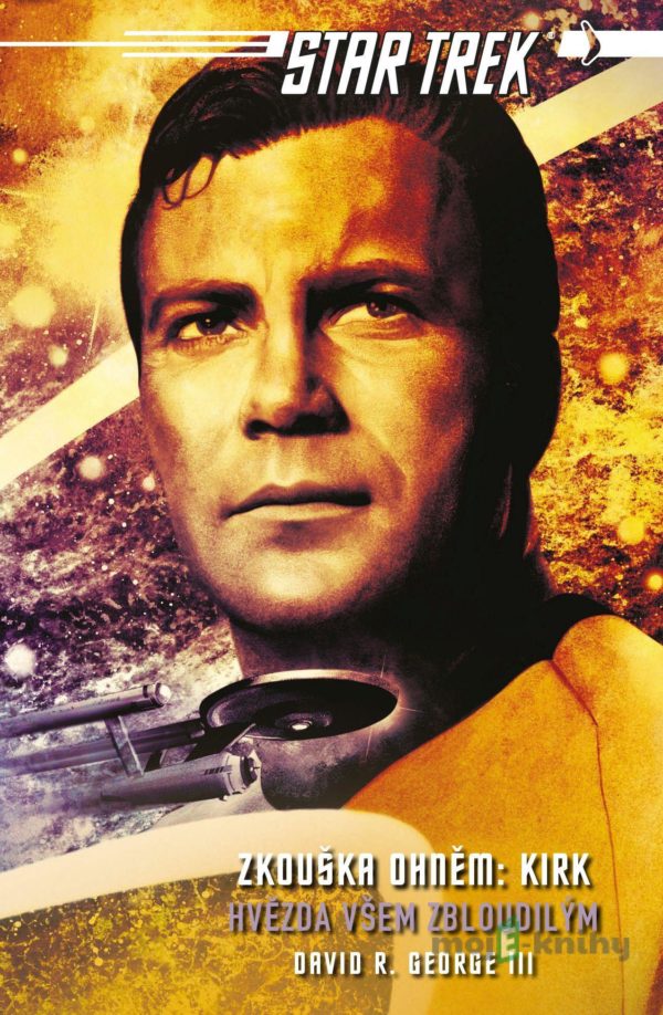 Star Trek: Zkouška ohněm: Kirk - Hvězda - David R. George