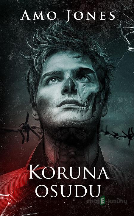 Koruna osudu - Amo Jones Koruna osudu - Amo Jones