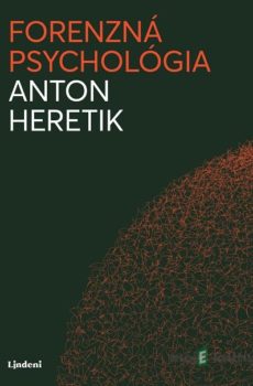 Forenzná psychológia - Anton Heretik