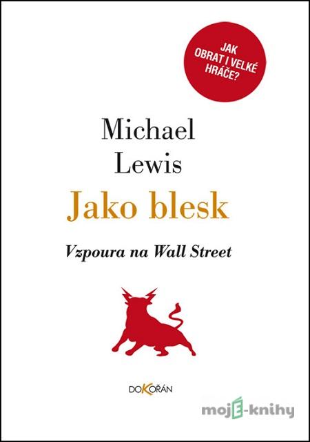 Jako blesk - Michael Lewis Jako blesk - Michael Lewis