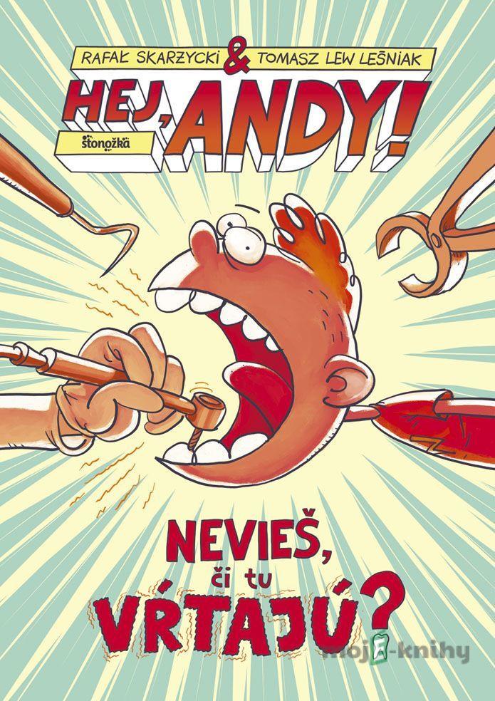 Hej, Andy! 1: Nevieš, či tu vŕtajú? - Rafał Skarzycki, Tomasz Lew Lesniak Hej, Andy! 1: Nevieš, či tu vŕtajú? - Rafał Skarzycki, Tomasz Lew Lesniak