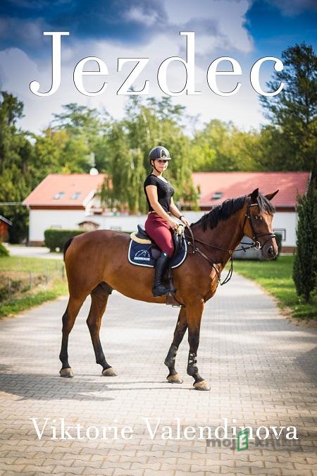 Jezdec - Viktorie Valendinova Jezdec - Viktorie Valendinova
