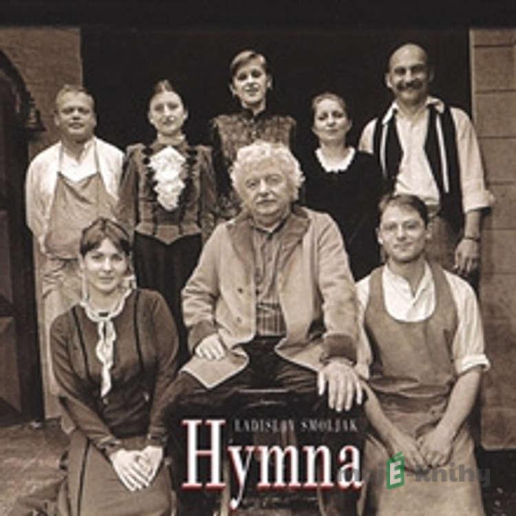 Hymna - Ladislav Smoljak Hymna - Ladislav Smoljak