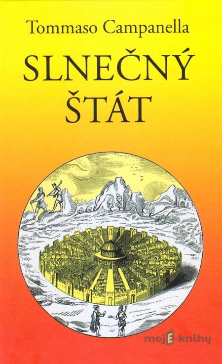 Slnečný štát - Tommaso Campanella Slnečný štát - Tommaso Campanella