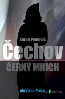 Černý Mnich - Anton Pavlovič Čechov