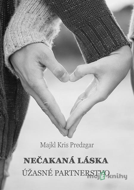 Nečakaná láska: Úžasné partnerstvo - Majkl Kris Predzgar Nečakaná láska: Úžasné partnerstvo - Majkl Kris Predzgar