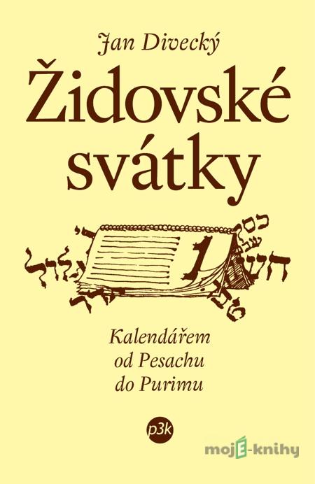 Židovské svátky - Jan Divecký Židovské svátky - Jan Divecký