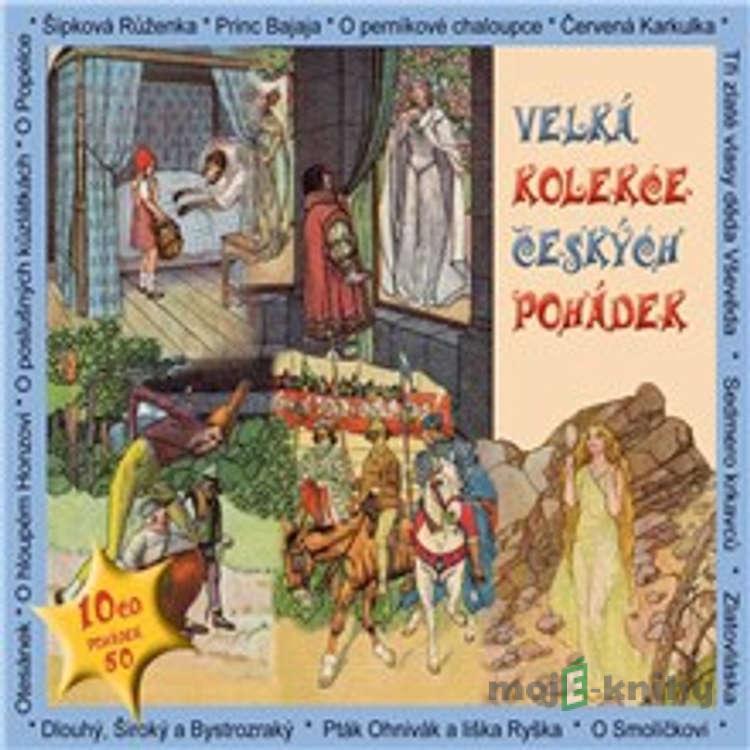 Velká kolekce českých pohádek - Rôzni Autori Velká kolekce českých pohádek - Rôzni Autori